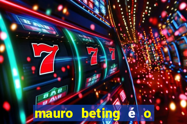 mauro beting é o dono da sportingbet